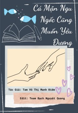 Bìa truyện Cá Mặn Ngu Ngốc Cũng Muốn Yêu Đương
