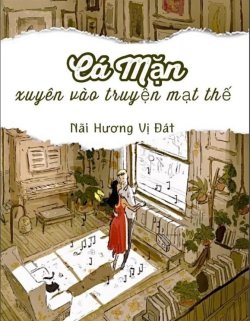 Bìa truyện Cá Mặn Xuyên Vào Truyện Mạt Thế