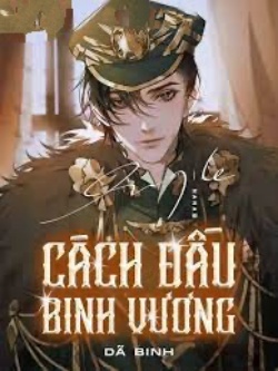 Bìa truyện Cách Đấu Binh Vương