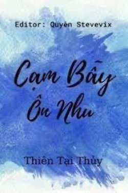 Bìa truyện Cạm Bẫy Ôn Nhu - Thiên Tại Thủy