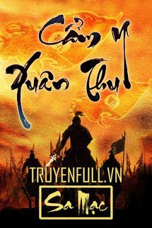 Bìa truyện Cẩm Y Xuân Thu - Sa Mạc
