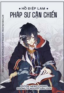 Bìa truyện Cận Chiến Pháp Sư - Hồ Điệp Lam