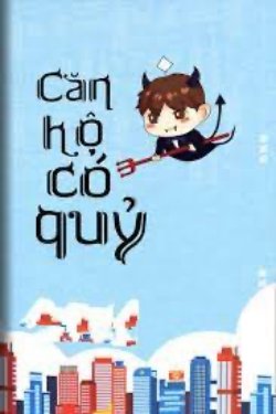 Bìa truyện Căn Hộ Có Quỷ - Tiểu Yêu Tử