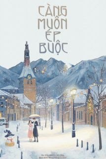 Bìa truyện Càng Muốn Ép Buộc - Mã Đễ Nhĩ Đáp