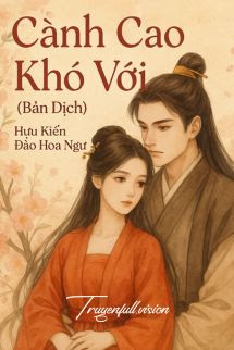 Bìa truyện Cành Cao Khó Với - Hựu Kiến Đào Hoa Ngư - Hựu Kiến Đào Hoa Ngư