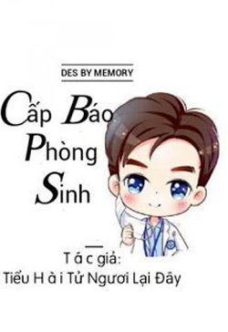 Bìa truyện Cấp Báo Phòng Sinh - Tiểu Hài Tử Ngươi Lại Đây