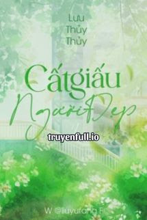 Bìa truyện Cất Giấu Người Đẹp - Lưu Thủy Thủy - Lưu Thủy Thủy