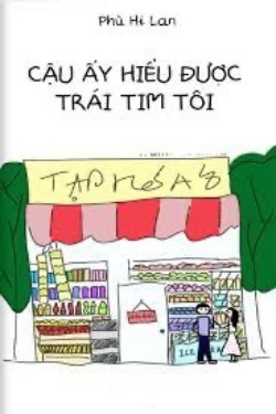 Bìa truyện Cậu Ấy Hiểu Được Trái Tim Tôi