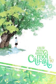 Bìa truyện Cậu Ấy Muốn Giống Một Cái Cây