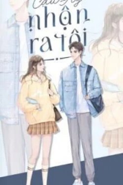 Bìa truyện Cậu Ấy Nhận Ra Tôi