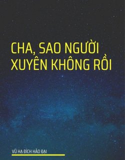 Bìa truyện Cha, Sao Cha Xuyên Không Rồi