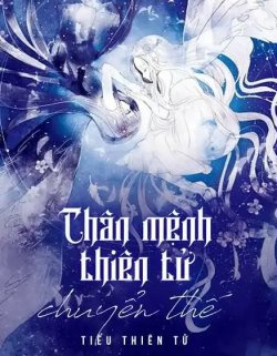 Bìa truyện Chân Mệnh Thiên Tử Chuyển Thế