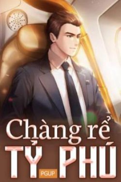 Bìa truyện Chàng Rể Tỷ Đô!