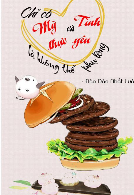 Bìa truyện Chỉ Có Mỹ Thực Và Yêu Là Không Thể Phụ Lòng - Đào Đào Nhất Luân