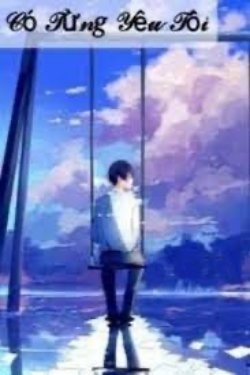 Bìa truyện Chị Có Từng Yêu Tôi?