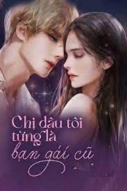 Bìa truyện Chị Dâu Tôi Từng Là Bạn Gái Cũ