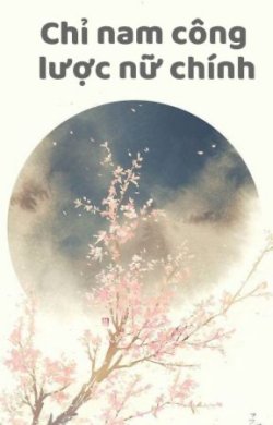 Bìa truyện Chỉ Nam Công Lược Nữ Chính