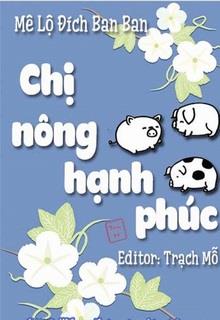 Bìa truyện Chị Nông Hạnh Phúc - Mê Lộ Đích Ban Ban