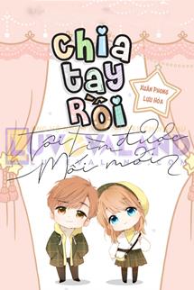 Bìa truyện Chia Tay Rồi, Tôi Tìm Được Mối Mới - Xuân Phong Lựu Hỏa