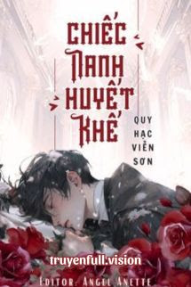 Bìa truyện Chiếc Nanh Huyết Khế - Quy Hạc Viễn Sơn - Quy Hạc Viễn Sơn