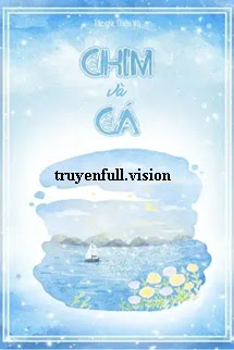 Bìa truyện Chim Và Cá - Thiệu Vũ - Thiệu Vũ