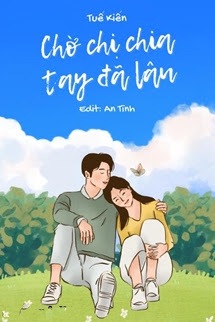 Bìa truyện Chờ Chị Chia Tay Đã Lâu - Tuế Kiến