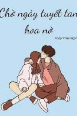 Bìa truyện Chờ Ngày Tuyết Tan Hoa Nở