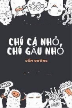 Bìa truyện Chú Cá Nhỏ, Chú Gấu Nhỏ