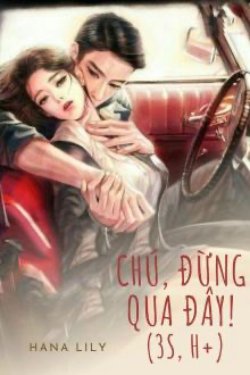 Bìa truyện Chú Đừng Qua Đây!