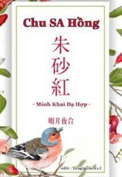 Bìa truyện Chu Sa Hồng - Minh Khai Dạ Hợp