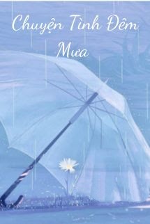 Bìa truyện Chuyện Tình Đêm Mưa - Thánh Nữ Trù - Thánh Nữ Trù