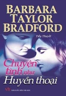 Bìa truyện Chuyện Tình Như Huyền Thoại - Barbara Taylor Bradford