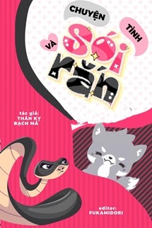 Bìa truyện Chuyện Tình Sói Và Rắn - Thân Kỵ Bạch Mã