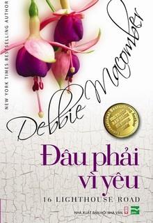 Bìa truyện Chuyện Tình Vịnh Cedar 1: Đâu Phải Vì Yêu - Debbie Macomber