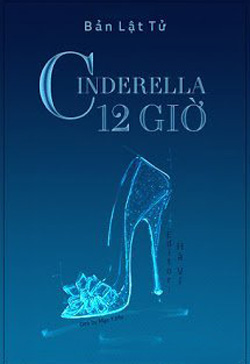Bìa truyện Cinderella 12 Giờ - Bản Lật Tử