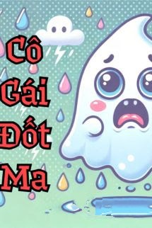 Bìa truyện Cô Gái Đốt Ma - Sơ Nhất Đại Bạch - Sơ Nhất Đại Bạch