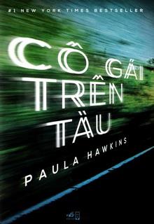 Bìa truyện Cô Gái Trên Tàu - Paula Hawkins