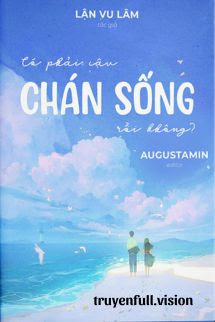 Bìa truyện Có Phải Cậu Chán Sống Rồi Không