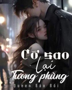 Bìa truyện Cớ Sao Lại Tương Phùng