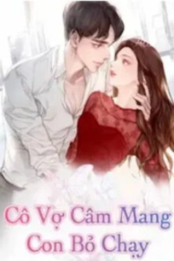 Bìa truyện Cô Vợ Câm Mang Con Bỏ Chạy