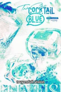 Bìa truyện Cocktail Blue - Trà Các - Trà Các