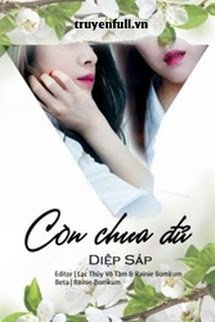 Bìa truyện Còn Chưa Đủ - Diệp Sáp