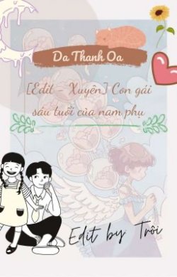 Bìa truyện Con Gái Sáu Tuổi Của Nam Phụ - Da Thanh Oa