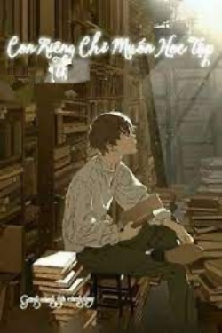 Bìa truyện Con Riêng Chỉ Muốn Học Tập