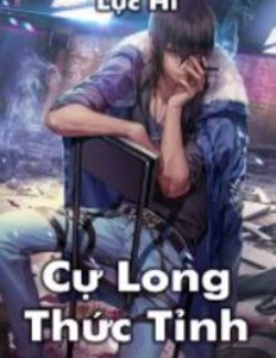 Bìa truyện Cự Long Thức Tỉnh - Lục Hi