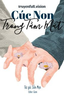 Bìa truyện Cúc Non Trong Tầm Mắt - Sầm Mạn