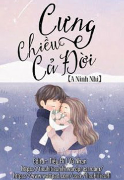 Bìa truyện Cưng Chiều Cả Đời - A Ninh Nhi
