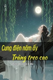 Bìa truyện Cung Điện Năm Ấy Trăng Treo Cao - Tom Là Mary