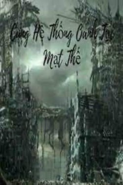 Bìa truyện Cùng Hệ Thống Oanh Tạc Mạt Thế