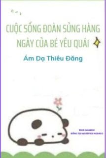 Bìa truyện Cuộc Sống Hàng Ngày Của Bé Yêu Quái - Ám Dạ Thiêu Đăng